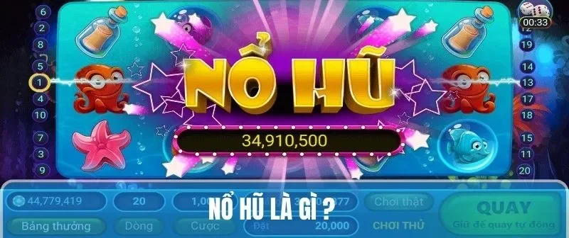 nổ hũ là gì