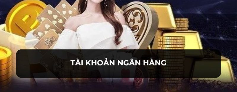 Thành viên thực hiện dễ dàng với tài khoản của ngân hàng